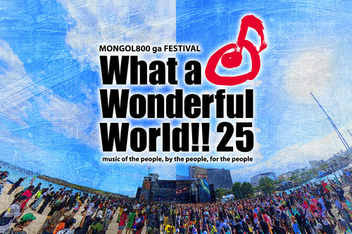 MONGOL800 ga FESTIVAL What a Wonderful World!! 25