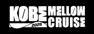 KOBE MELLOW CRUISE 2026 -5th Anniversary-