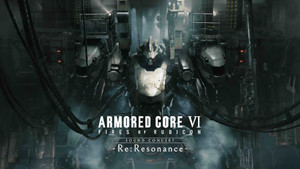 ARMORED CORE VI FIRES OF RUBICON Sound Concert-Re:Resonance-