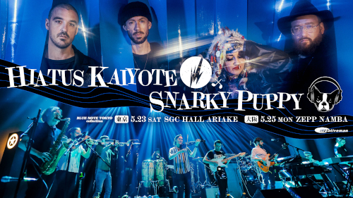 HIATUS KAIYOTE × SNARKY PUPPY