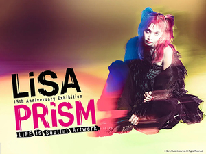LiSA PRiSM ～LiFE is Soulful Artwork～ <Valid during the period>