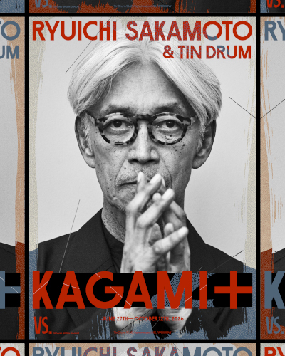 Ryuichi Sakamoto & Tin Drum | KAGAMI+
