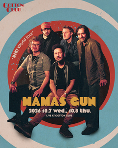 MAMAS GUN 'DIG! World tour'