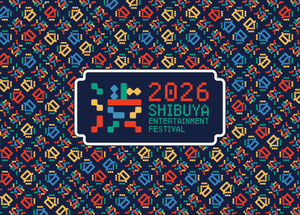 SHIBUYA ENTERTAINMENT FESTIVAL 2026 [Early Bird]